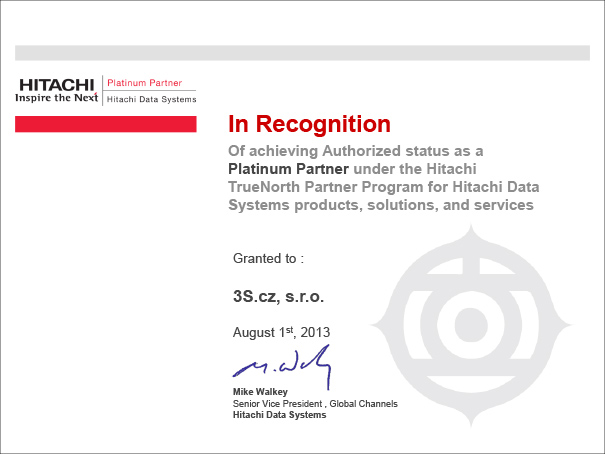 HITACHI Platinum Partner: w uznaniu zyskania autoryzacji jako Platinum Partner zgodnie z programem Hitachi TrueNorth Parner dla produktów, rozwiązań oraz usług Hitachi Data Systems.
